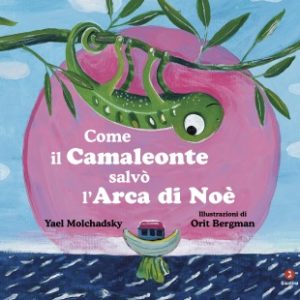 Come il camaleonte salvò l’arca di Noè