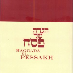 Haggadah of Pesach - Translated in Italian and Transliterated