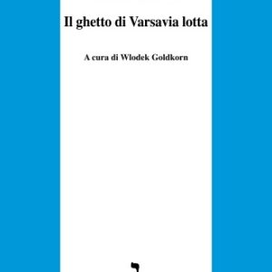Il ghetto di Varsavia lotta