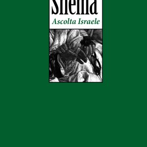 Shemà – Ascolta Israele