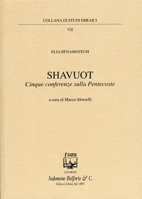 Shavuot: Cinque conferenze sulle Pentecoste