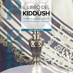Il libro del Kiddùsh – Rito Benè Romi