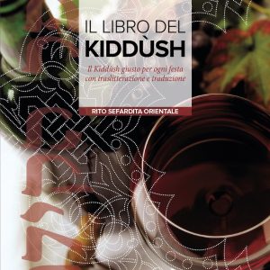 Il libro del Kiddùsh – Rito sefardita orientale