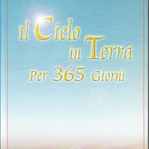 Il Cielo in Terra per 365 Giorni